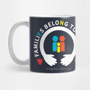 Stop Separating Families Families Belong Together Mug